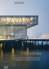 Vibrations | Lundgaard & Tranberg Architects