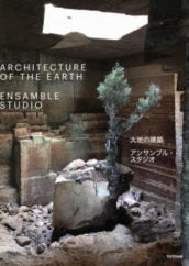 Ensamble Studio - Architecture Of The Earth