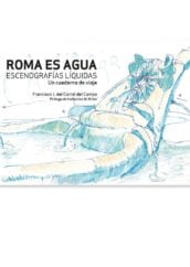 Rome is water. Liquid scenery