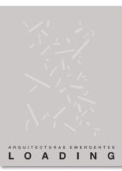 Loading. Arquitecturas Emergentes