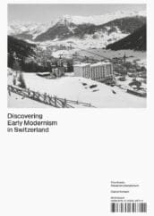 Discovering Early Modernism in Switzerland