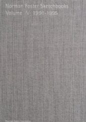 Norman Foster Sketchbooks Volume IV · 1991-1995