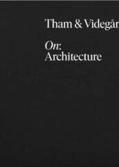 Tham & Videgård, On: Architecture