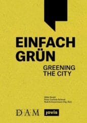 Einfach Grün – Greening the City