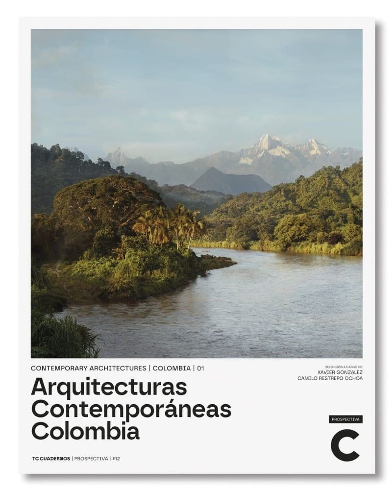 Contemporary Architectures. Colombia Contemporary Architectures. Colombia
