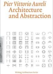 aureli architecture and abstraction
